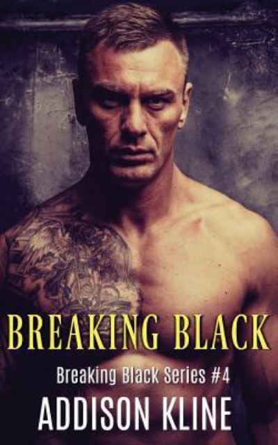 Cover for Addison Kline · Breaking Black (Paperback Book) (2015)