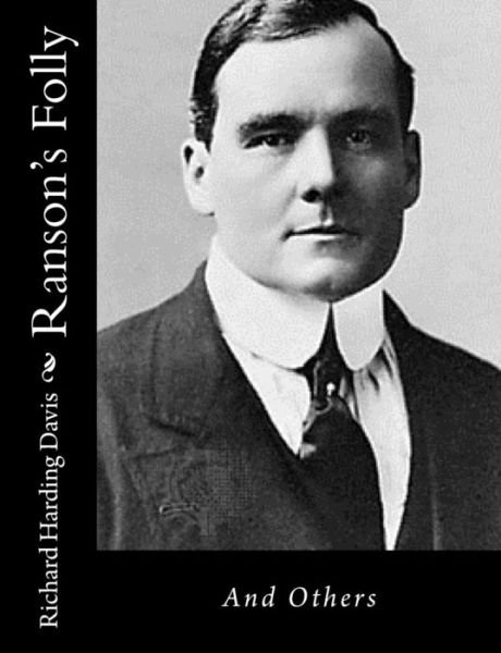 Cover for Richard Harding Davis · Ranson's Folly: and Others (Paperback Book) (2015)
