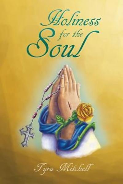 Cover for Tyra Mitchell · Holiness for the Soul (Paperback Bog) (2017)