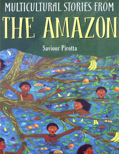 Cover for Saviour Pirotta · Multicultural Stories: Stories From The Amazon (Paperback Book) (2017)