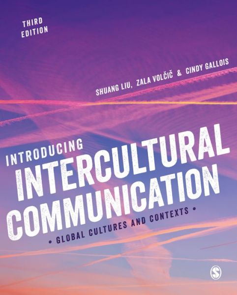 Cover for Shuang Liu · Introducing Intercultural Communication: Global Cultures and Contexts (Hardcover Book) [3 Revised edition] (2019)