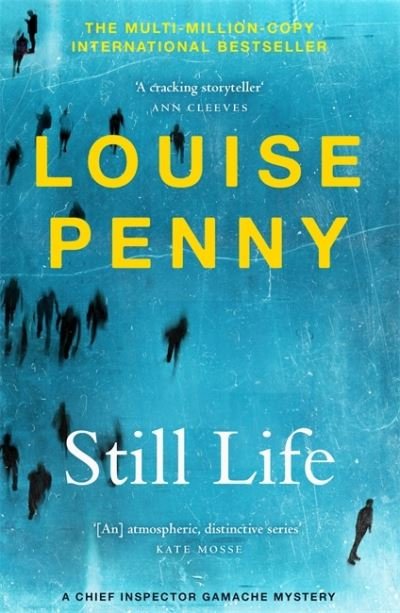 Still Life: thrilling and page-turning crime fiction from the author of the bestselling Inspector Gamache novels - Chief Inspector Gamache - Louise Penny - Livres - Hodder & Stoughton - 9781529386691 - 1 octobre 2021