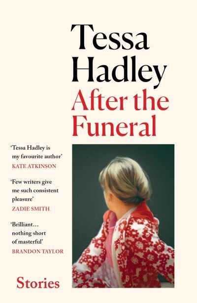 Cover for Tessa Hadley · After the Funeral: ‘My new favourite writer’ Marian Keyes (Paperback Book) (2024)