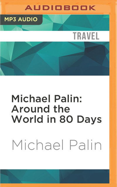 Cover for Michael Palin · Around the World in 80 Days (CD) (2016)