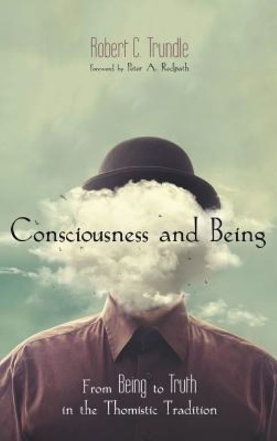 Cover for Robert C. Trundle · Consciousness and Being (Inbunden Bok) (2019)