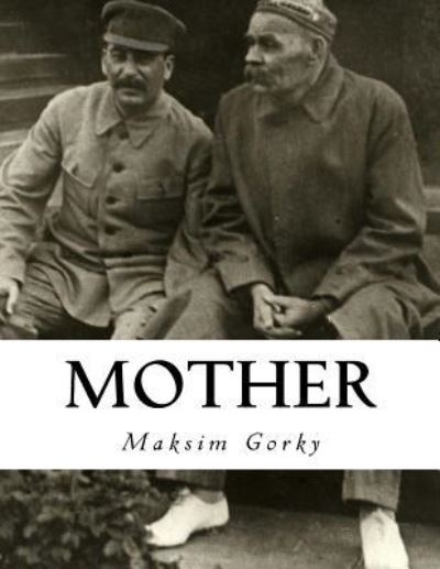 Cover for Maksim Gorky · Mother (Paperback Book) (2016)