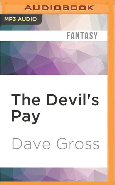 The Devil's Pay - Steve Baker - Music - AUDIBLE STUDIOS ON BRILLIANCE - 9781536638691 - February 21, 2017