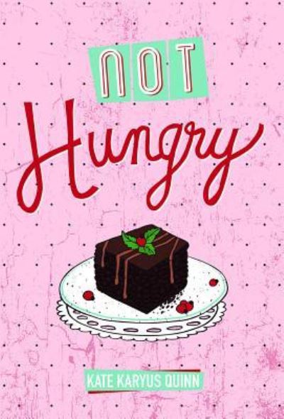 Cover for Kate Karyus Quinn · Not Hungry (Paperback Book) (2019)