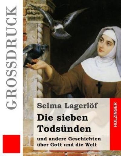 Cover for Selma Lagerlöf · Die Sieben Tods nden (Gro druck) (Taschenbuch) (2016)