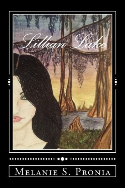 Cover for Melanie S Pronia · Lillian Lake (Paperback Book) (2016)
