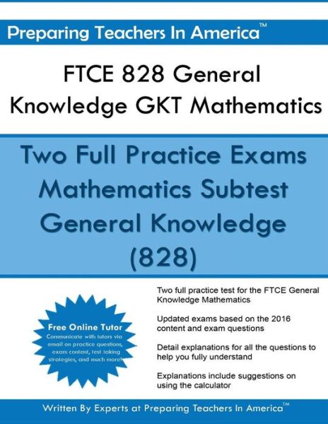 Cover for Preparing Teachers in America · FTCE 828 General Knowledge GKT Mathematics (Paperback Book) (2016)