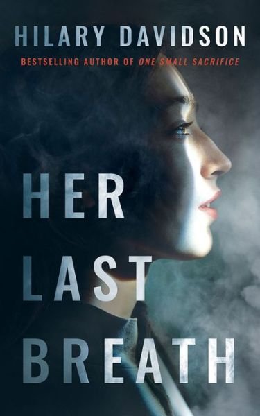Cover for Hilary Davidson · Her Last Breath (Inbunden Bok) (2021)