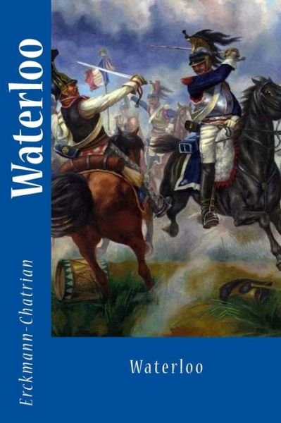 Cover for Erckmann- Chatrian · Waterloo (Paperback Book) (2017)