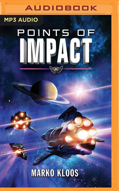 Points of Impact - Marko Kloos - Audio Book - Brilliance Audio - 9781543638691 - January 9, 2018