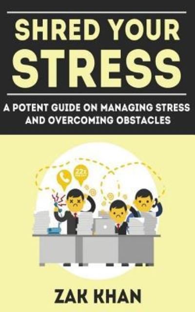 Cover for Zak Khan · Shred Your Stress (Paperback Book) (2017)