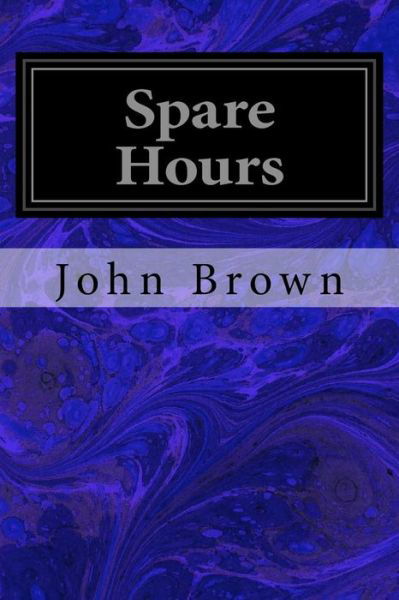 Cover for John Brown · Spare Hours (Pocketbok) (2017)