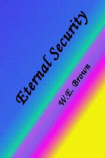Cover for W E Brown · Eternal Security (Paperback Book) (2017)