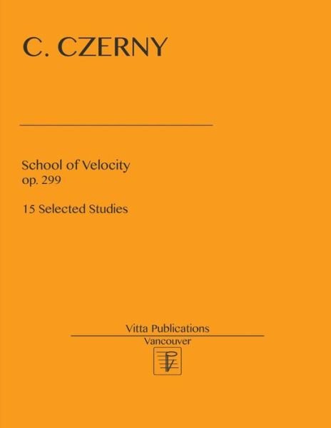 Cover for Carl Czerny · School of Velocity. op. 299 (Paperback Book) (2017)