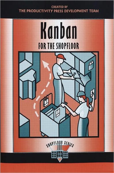 Cover for Productivity Press Development Team · Kanban for the Shopfloor - The Shopfloor Series (Pocketbok) (2002)