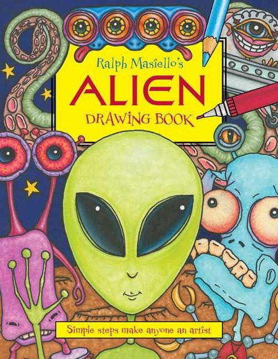 Cover for Ralph Masiello · Ralph Masiello's Alien Drawing Book - Ralph Masiello's Drawing Books (Hardcover Book) (2019)