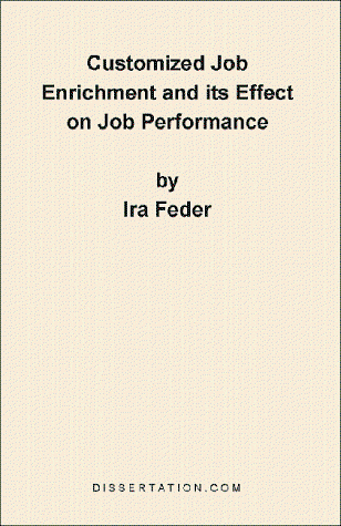 Customized Job Enrichment and Its Effect on Job Performance - Ira Feder - Books - Dissertation.Com. - 9781581120691 - July 1, 1999