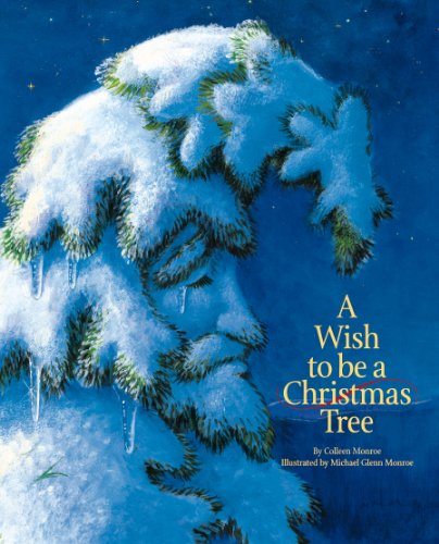 Cover for Colleen Monroe · A Wish to Be a Christmas Tree (Board book) [Brdbk edition] (2005)