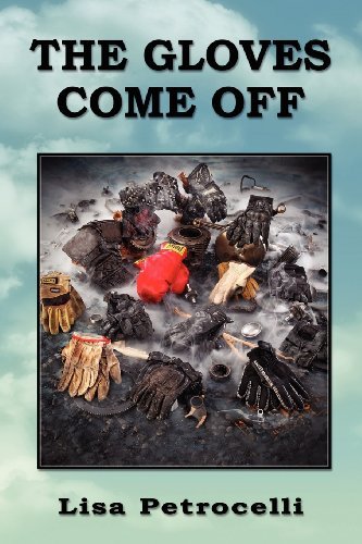 Cover for Lisa Petrocelli · The Gloves Come off (Paperback Book) (2012)