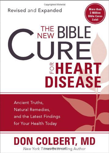 Cover for Don Colbert · New Bible Cure For Heart Disease, The (Paperback Book) [Revised, Expanded edition] (2010)