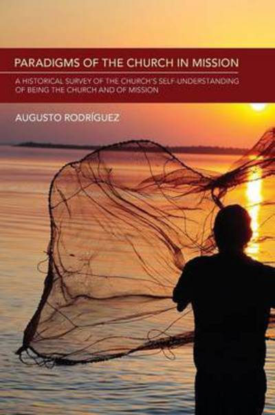 Cover for Augusto Rodriguez · Paradigms of the Church in Mission (Taschenbuch) (2012)