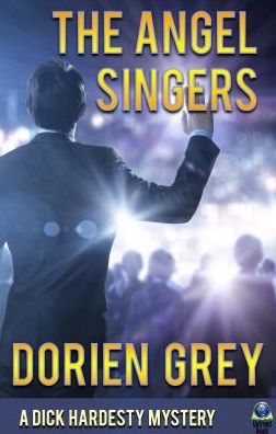 Cover for Dorien Grey · The Angel Singers (A Dick Hardesty Mystery, #12) (Pocketbok) (2016)