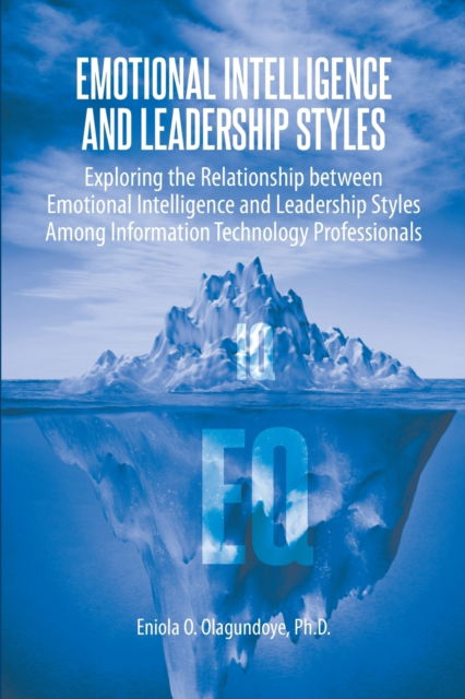 Cover for Eniola O Olagundoye · Emotional Intelligence and Leadership Styles (Paperback Book) (2019)