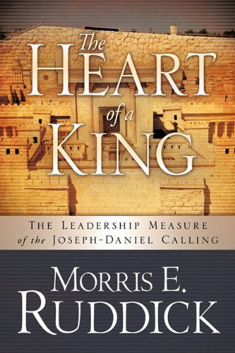 Cover for Morris E. Ruddick · The Heart of a King (Paperback Book) (2010)