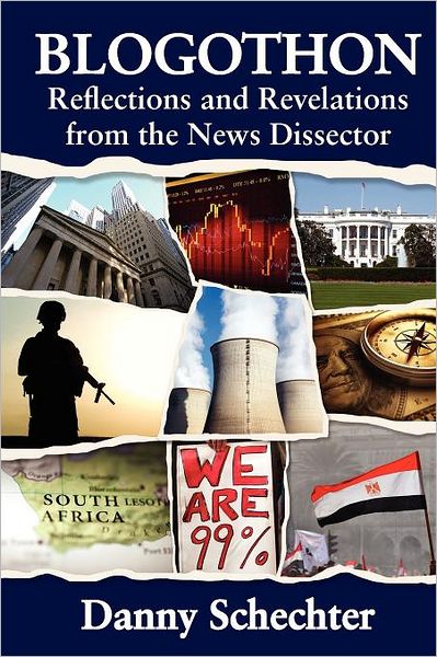 Cover for Danny Schechter · Blogothon: Reflections and Revelations from the News Dissector (Paperback Book) (2012)