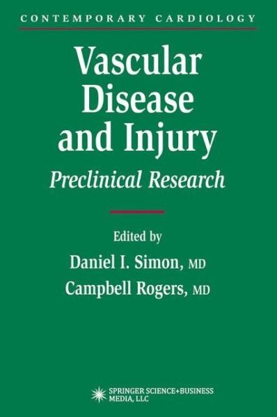 Cover for Daniel I Simon · Vascular Disease and Injury: Preclinical Research - Contemporary Cardiology (Paperback Book) [Softcover reprint of the original 1st ed. 2001 edition] (2010)