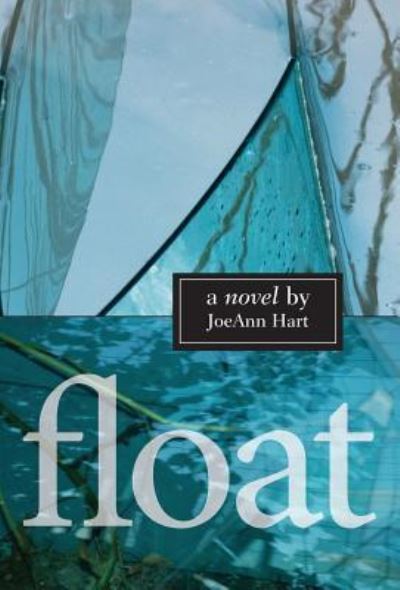 Cover for Joeann Hart · Float (Hardcover Book) (2018)