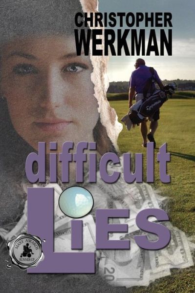 Cover for Christopher T Werkman · Difficult Lies (Paperback Book) (2015)