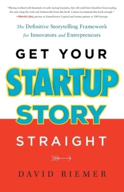 Cover for LLC Greenleaf Book Group · Get Your Startup Story Straight (Paperback Bog) (2022)