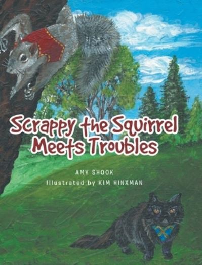 Cover for Amy Shook · Scrappy the Squirrel Meets Troubles (Hardcover Book) (2021)