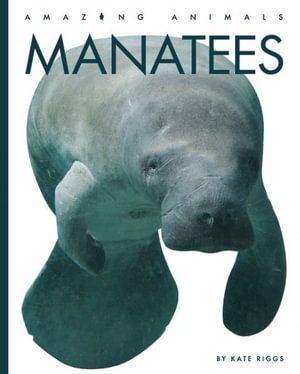 Cover for Kate Riggs · Manatees (Book) (2023)