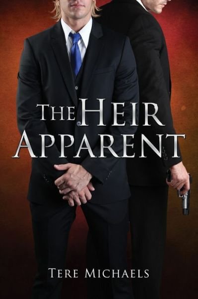 Cover for Tere Michaels · The Heir Apparent (Taschenbuch) [2 Revised edition] (2017)
