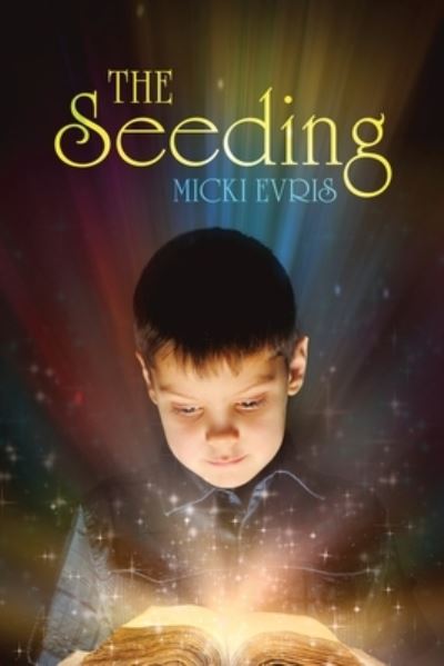 Cover for Micki Evris · Seeding (Book) (2022)