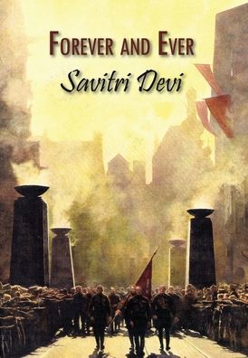 Cover for Savitri Devi · Forever &amp; Ever (Hardcover Book) (2021)