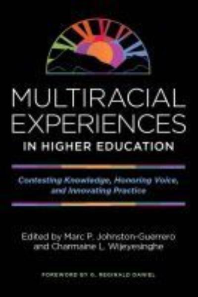 Cover for Marc P. Johnston-Guerrero · Multiracial Experiences in Higher Education: Contesting Knowledge, Honoring Voice, and Innovating Practice (Paperback Book) (2021)