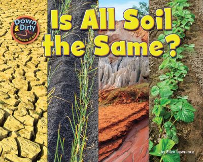 Cover for Ellen Lawrence · Is All Soil the Same? (Book) (2020)