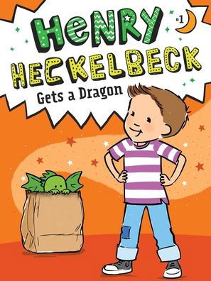 Cover for Wanda Coven · Henry Heckelbeck Gets a Dragon (Gebundenes Buch) (2019)