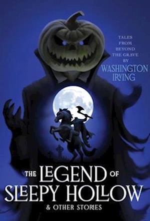 Cover for Washington Irving · The Legend of Sleepy Hollow &amp; Other Stories - Monstrous Classics Collection (Paperback Bog) (2025)