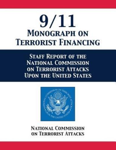 Cover for National Comm. on Terrorist Attacks · 9/11 Monograph on Terrorist Financing (Paperback Book) (2019)