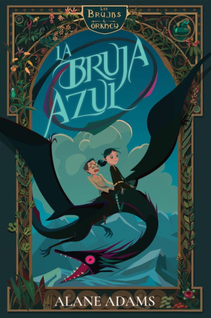 Cover for Alane Adams · La bruja azul: Las brujas de Orkney, primer libro - Las brujas de Orkney (Paperback Book) (2021)