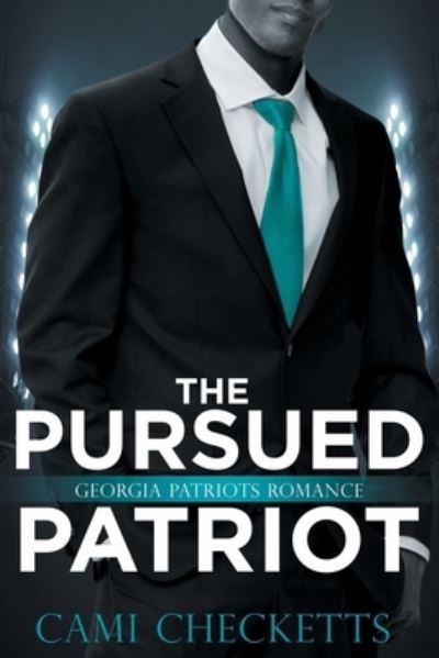 Cover for Cami Checketts · The Pursued Patriot (Paperback Book) (2019)