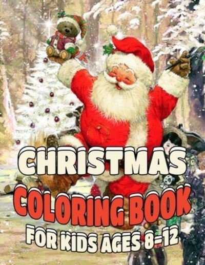 Elvys Sky · Christmas Coloring Book for Kids Ages 8-12 (Paperback Book)  (2019)